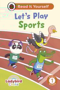 Ladybird Class Let's Play Sports: Read It Yourself - Level 1 Early Reader
