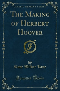 Making of Herbert Hoover