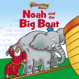 Beginner's Bible Noah and the Big Boat
