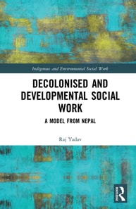 Decolonised and Developmental Social Work