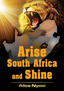 Arise South Africa and Shine