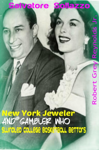Salvatore Sollazzo New York Jeweler and Gambler Who Swindled College Basketball Bettors