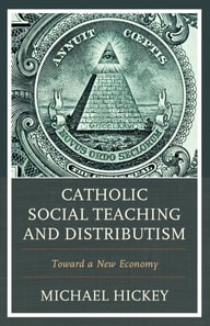 Catholic Social Teaching and Distributism