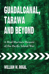 Guadalcanal, Tarawa and Beyond