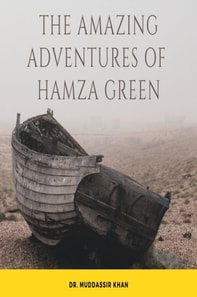 Amazing Adventures of Hamza Green