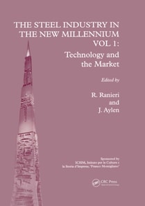 Steel Industry in the New Millennium Vol. 1