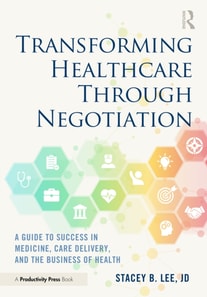 Transforming Healthcare Through Negotiation