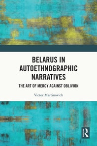 Belarus in Autoethnographic Narratives