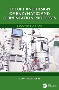 Theory and Design of Enzymatic and Fermentation Processes