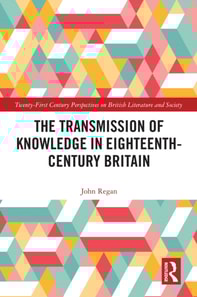 Transmission of Knowledge in Eighteenth-Century Britain