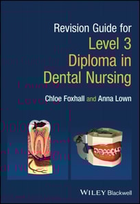 Revision Guide for Level 3 Diploma in Dental Nursing