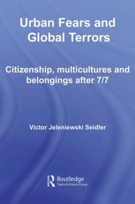 Urban Fears and Global Terrors