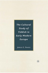 Cultural Study of Yiddish in Early Modern Europe