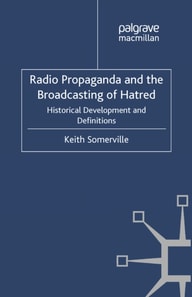 Radio Propaganda and the Broadcasting of Hatred