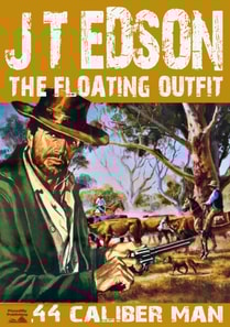 Floating Outfit 2: .44 Caliber Man