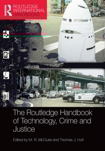 Routledge Handbook of Technology, Crime and Justice