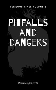 Pitfalls and Dangers Part One: Deceptions and Entanglements