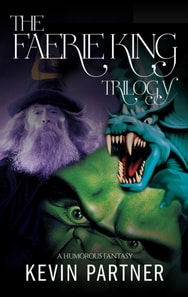 Faerie King Trilogy: A Humorous Fantasy