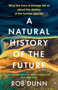 Natural History of the Future