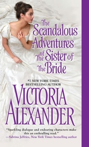 Scandalous Adventures of the Sister of the Bride