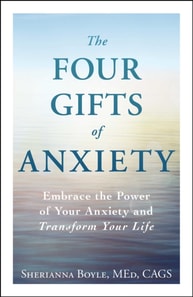 Four Gifts of Anxiety
