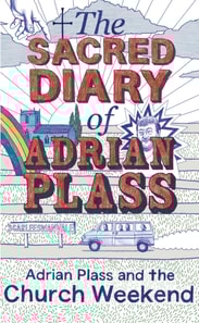 Sacred Diary of Adrian Plass: Adrian Plass and the Church Weekend