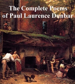 Complete Poems of Paul Laurence Dunbar