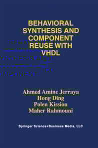 Behavioral Synthesis and Component Reuse with VHDL