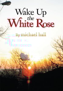 Wake up the White Rose