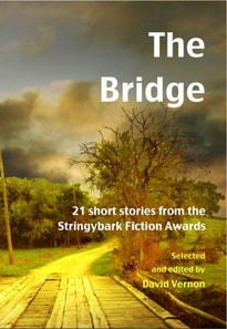 Bridge: 21 Short Stories from the Stringybark Fiction Awards