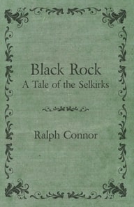 Black Rock - A Tale of the Selkirks