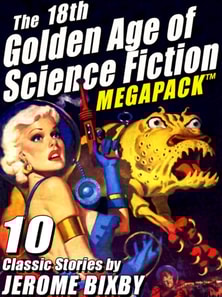 18th Golden Age of Science Fiction MEGAPACK (R): Jerome Bixby