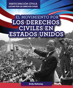 El Movimiento por los Derechos Civiles en Estados Unidos (American Civil Rights Movement)