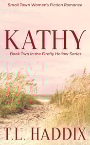 Kathy: A Small Town Women's Fiction Romance