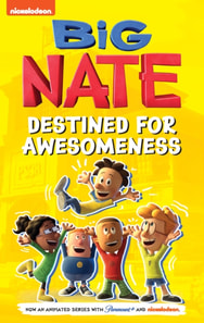 Big Nate: Destined for Awesomeness