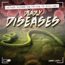 Deadly Diseases