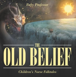 Old Belief | Children's Norse Folktales