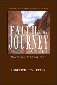 Faith for the Journey (Volume I): Daily Devotions for Christian Living