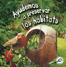 Ayudemos a preservar los habitats