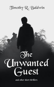 Unwanted Guest and Other Short Thrillers