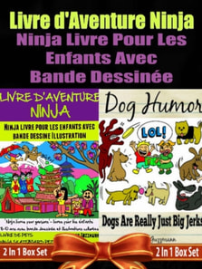 Livre d'Aventure Ninja: Ninja Livre Pour Les Enfants: Livre De Pet Box Set