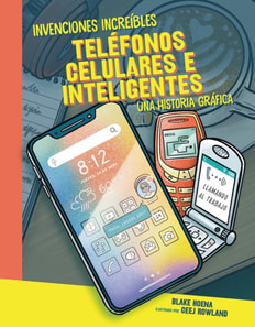 Teléfonos celulares e inteligentes (Cell Phones and Smartphones)