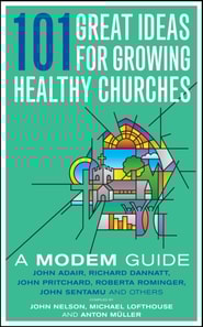 101 Great Ideas for Growing Healthy Churches