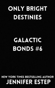 Only Bright Destinies