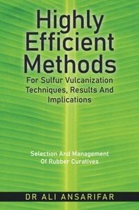 Highly Efficient Methods for Sulfur Vulcanization                                           Techniques, Results and Implications