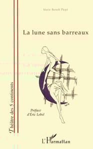 LA LUNE SANS BARREAUX