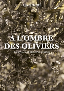 l'ombre des oliviers