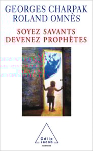 Soyez savants, devenez prophètes