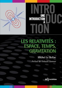 Les relativités : Espace, Temps, Gravitation