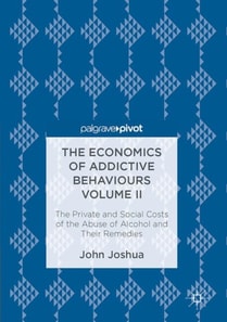 Economics of Addictive Behaviours Volume II